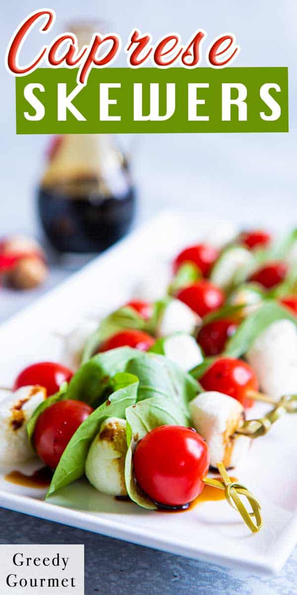Caprese Skewers - An Italian Starter Recipe | Greedy Gourmet